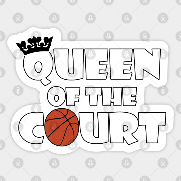 Girls Basketball Queen of the Court Girls Basketball Sticker Girls Basketball Queen of the Court Girls Basketball Sticker
